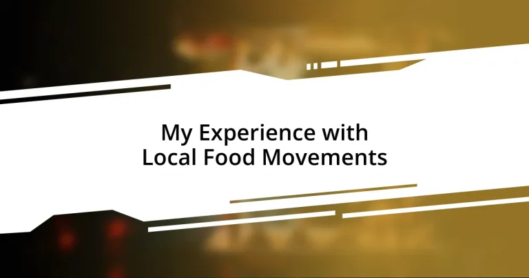 My Experience with Local Food Movements