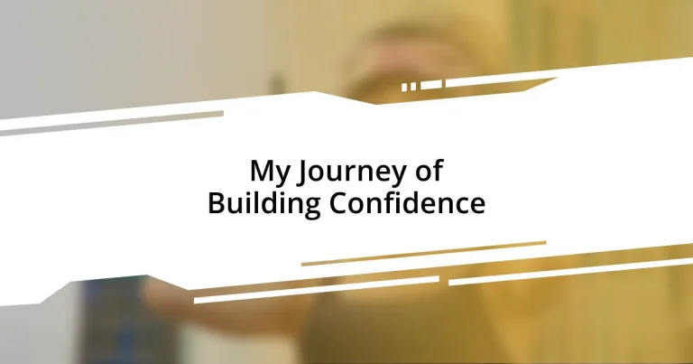 My Journey of Building Confidence