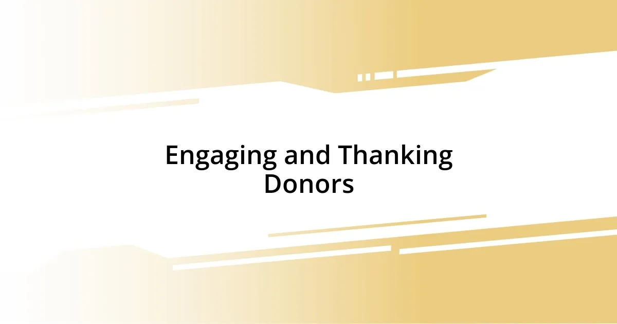 Engaging and Thanking Donors