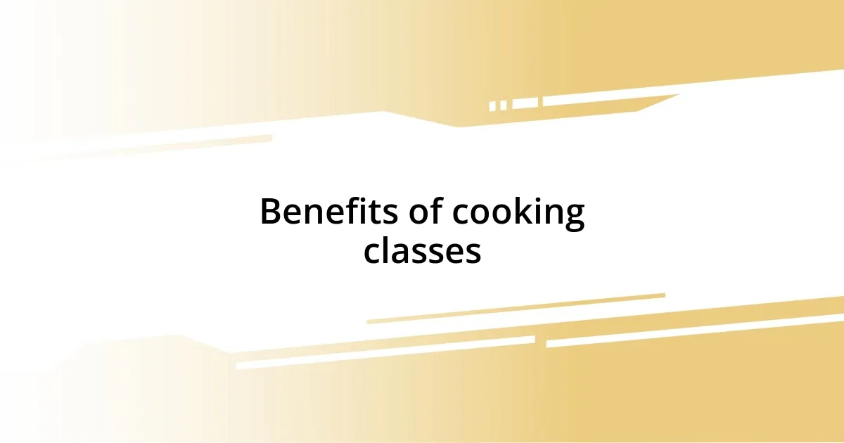 Benefits of cooking classes